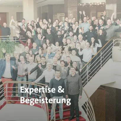 Expertise & Begeisterung
